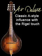 A+ Deluxe mandolin: classic A style influence with the Rigel touch