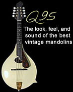 Q95 mandolin: the look, feel, and sound of the best vintage mandolins